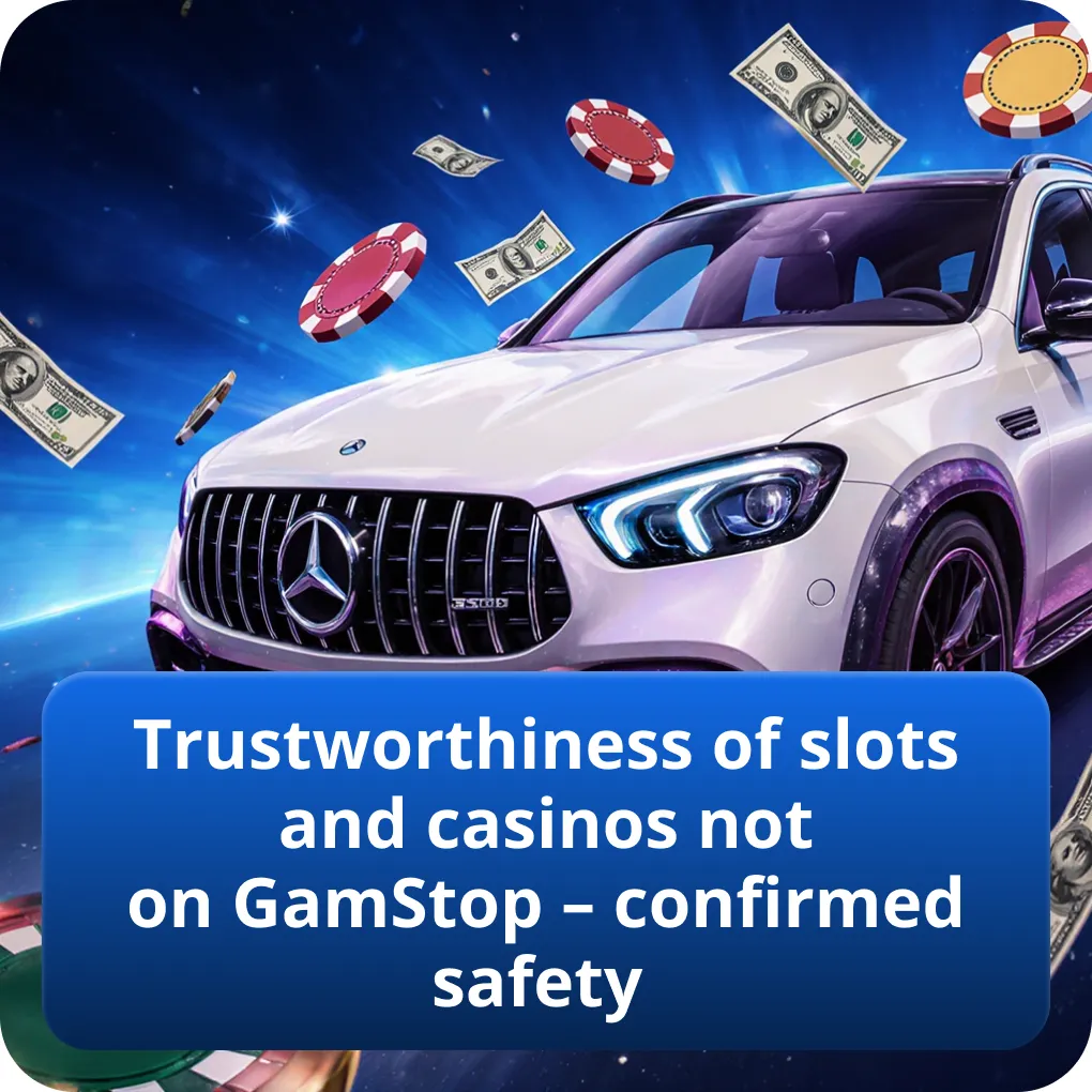 Trustworthiness of slots and casinos not on GamStop – confirmed safety